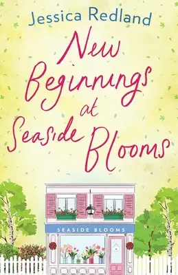 Nowe początki w Seaside Blooms - New Beginnings at Seaside Blooms