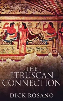 The Etruscan Connection: Wydanie w twardej oprawie z dużym drukiem - The Etruscan Connection: Large Print Hardcover Edition