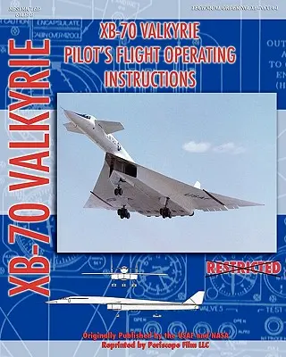 Instrukcja obsługi lotu pilota XB-70 Valkerie - XB-70 Valkerie Pilot's Flight Operating Manual