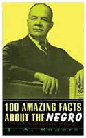 100 zdumiewających faktów o Murzynach: Z kompletnym dowodem - 100 Amazing Facts about the Negro: With Complete Proof