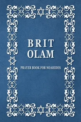 BRIT OLAM, Modlitewnik dla Noahidów - BRIT OLAM, Prayer Book for Noahides