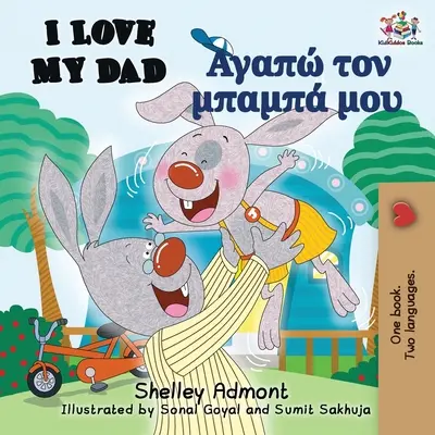 Kocham mojego tatę (dwujęzyczna książka angielsko-grecka) - I Love My Dad (English Greek Bilingual Book)