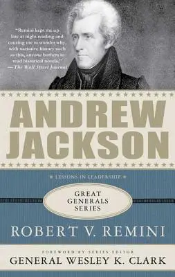 Andrew Jackson: Lekcje przywództwa - Andrew Jackson: Lessons in Leadership