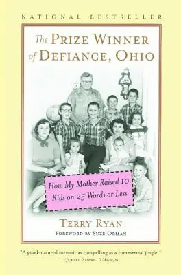 Zdobywca nagrody w Defiance w stanie Ohio: Jak moja matka wychowała 10 dzieci na 25 słowach lub mniej - The Prize Winner of Defiance, Ohio: How My Mother Raised 10 Kids on 25 Words or Less