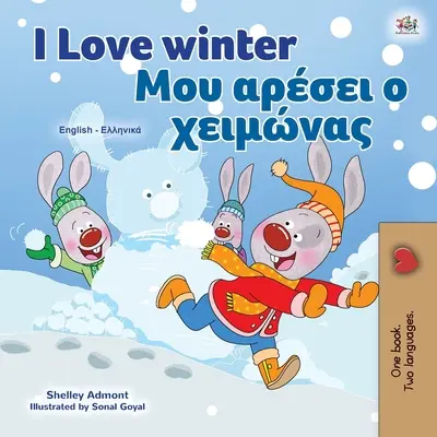 Kocham zimę (angielsko-grecka dwujęzyczna książka dla dzieci) - I Love Winter (English Greek Bilingual Children's Book)