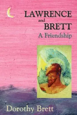 Lawrence i Brett (miękka okładka): Przyjaźń - Lawrence and Brett (Softcover): A Friendship
