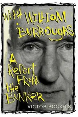 Z Williamem Burroughsem: Raport z bunkra - With William Burroughs: A Report from the Bunker