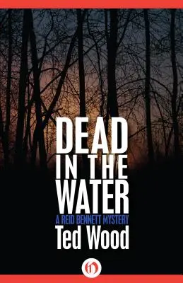 Martwy w wodzie: A Reid Bennett Mystery - Dead in the Water: A Reid Bennett Mystery