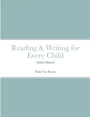 Czytanie i pisanie dla każdego dziecka: Podręcznik ucznia - Reading & Writing for Every Child: Student Manual