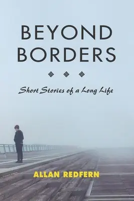 Poza granicami: Krótkie historie długiego życia - Beyond Borders: Short Stories of a Long Life