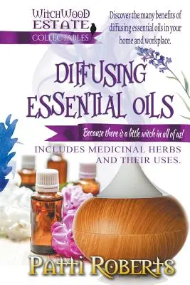 Rozpraszanie olejków eterycznych - Diffusing Essential Oils