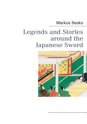 Legendy i historie związane z japońskim mieczem - Legends and Stories around the Japanese Sword