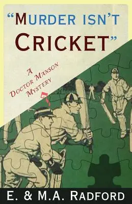 Morderstwo to nie krykiet: Tajemnica doktora Mansona - Murder Isn't Cricket: A Doctor Manson Mystery