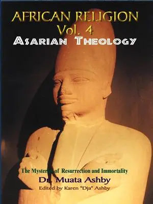 Religia afrykańska tom 4: Teologia asari - African Religion Volume 4: Asarian Theology