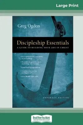 Podstawy uczniostwa: Przewodnik po budowaniu życia w Chrystusie (16pt Large Print Edition) - Discipleship Essentials: A Guide to Building your Life in Christ (16pt Large Print Edition)