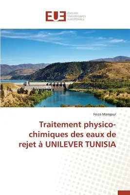 Traitement Physico-Chimiques Des Eaux de Rejet Unilever Tunezja - Traitement Physico-Chimiques Des Eaux de Rejet  Unilever Tunisia