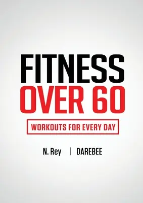 Fitness po 60-tce: treningi na każdy dzień - Fitness Over 60: Workouts For Every Day
