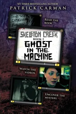 Duch w maszynie: Skeleton Creek #2 - Ghost in the Machine: Skeleton Creek #2