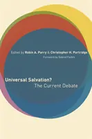 Powszechne zbawienie? Obecna debata - Universal Salvation?: The Current Debate