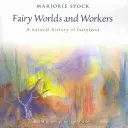 Wróżkowe światy i pracownicy - Fairy Worlds and Workers