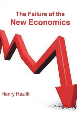 Niepowodzenie nowej ekonomii - The Failure of the New Economics