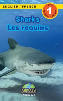 Rekiny / Les requins: Dwujęzyczny (Angielski / Francuski) (Anglais / Franais) Animals That Make a Difference! (Angażujące czytanki, poziom 1) - Sharks / Les requins: Bilingual (English / French) (Anglais / Franais) Animals That Make a Difference! (Engaging Readers, Level 1)