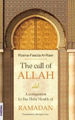 Wezwanie ALLAH: Towarzysz świętego miesiąca RAMADAN - The call of ALLAH: A companion to the Holy Month of RAMADAN