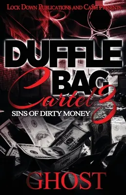 Duffle Bag Cartel 3: Grzechy brudnej forsy - Duffle Bag Cartel 3: Sins of Dirty Money