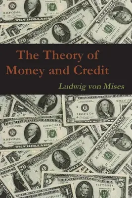 Teoria pieniądza i kredytu - The Theory of Money and Credit