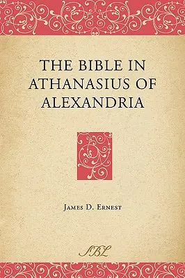 Biblia u Atanazego z Aleksandrii - The Bible in Athanasius of Alexandria