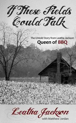 Gdyby te pola mogły mówić - If These Fields Could Talk