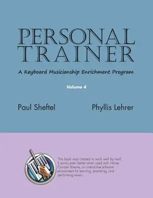 Personal Trainer: Program wzbogacający umiejętności gry na keyboardzie, tom 4 - Personal Trainer: A Keyboard Musicianship Enrichment Program, Volume 4