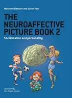 Neuroafektywna książka obrazkowa 2: Socjalizacja i osobowość - The Neuroaffective Picture Book 2: Socialization and Personality