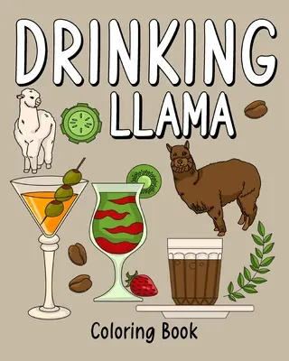 Kolorowanka z pijącą lamą - Drinking Llama Coloring Book