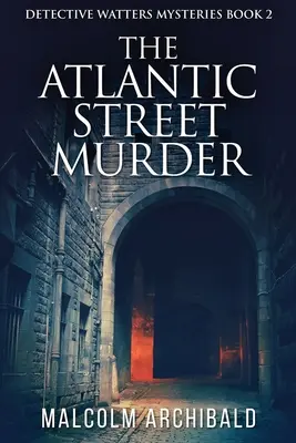 Morderstwo na Atlantic Street - The Atlantic Street Murder