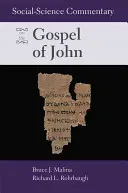 Komentarz nauk społecznych do Ewangelii Jana - Social Science Commentary on the Gospel of John