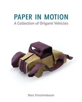 Paper in Motion: Kolekcja pojazdów origami - Paper in Motion: A Collection of Origami Vehicles