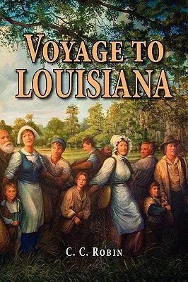 Podróż do Luizjany, 1803-1805 - Voyage to Louisiana, 1803-1805