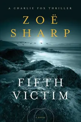 Piąta ofiara: A Charlie Fox Thriller - Fifth Victim: A Charlie Fox Thriller
