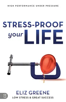 Stress-Proof Your Life: Wysoka wydajność pod presją - Stress-Proof Your Life: High Performance Under Pressure