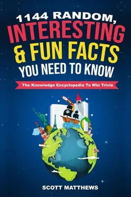 1144 losowe, interesujące i zabawne fakty, które musisz znać - encyklopedia wiedzy, aby wygrać ciekawostki - 1144 Random, Interesting and Fun Facts You Need To Know - The Knowledge Encyclopedia To Win Trivia