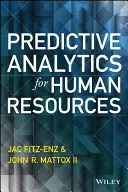 Analityka predykcyjna dla zasobów ludzkich - Predictive Analytics for Human Resources