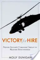 Victory for Hire: Wpływ prywatnych firm ochroniarskich na skuteczność wojskową - Victory for Hire: Private Security Companies' Impact on Military Effectiveness