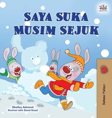 Kocham zimę (malajska książka dla dzieci) - I Love Winter (Malay Children's Book)