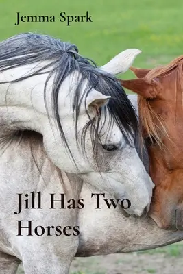 Jill ma dwa konie - Jill Has Two Horses