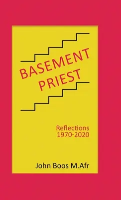 Basement Priest: Refleksje 1970-2020 - Basement Priest: Reflections 1970-2020