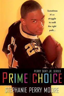 Prime Choice: Perry Skky Jr. Seria #1 - Prime Choice: Perry Skky Jr. Series #1