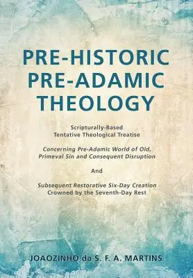 Prehistoryczna teologia przedadamiczna - Pre-Historic Pre-Adamic Theology