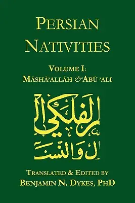 Perskie narodziny I: Masha'allah i Abu 'Ali - Persian Nativities I: Masha'allah and Abu 'Ali