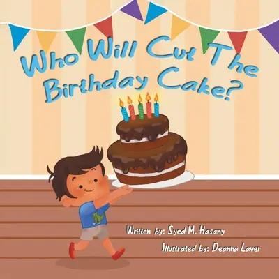 Kto pokroi tort urodzinowy? - Who Will Cut the Birthday Cake?